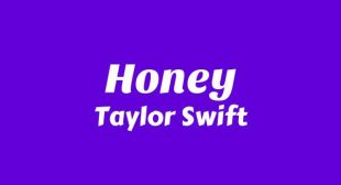 Honey Lyrics – Taylor Swift