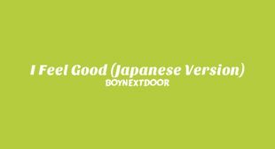 I Feel Good (Japanese Version) Lyrics