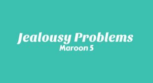 Jealousy Problems Song Lyrics