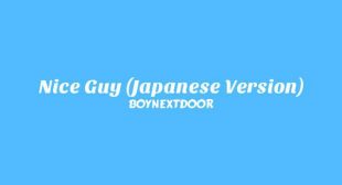 Lyrics of Nice Guy (Japanese Version) Song