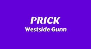 PRICK Lyrics – Westside Gunn