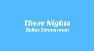 Lyrics of These Nights Song