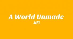 A World Unmade Song Lyrics