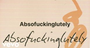 Absofuckinglutely Lyrics