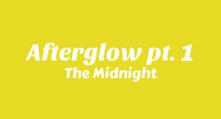 Afterglow pt. 1 Song Lyrics