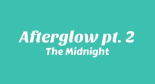 Afterglow pt. 2 Song Lyrics