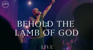 Behold The Lamb Of God Lyrics – Hillsong Worship