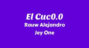 El Cuc0.0 Song Lyrics