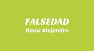 FALSEDAD Lyrics – Rauw Alejandro
