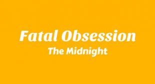Fatal Obsession Lyrics