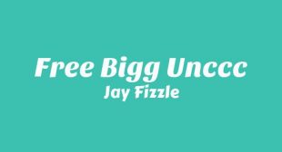 Free Bigg Unccc Lyrics – Jay Fizzle