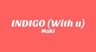 INDIGO (With u) Song Lyrics