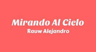 Mirando Al Cielo Lyrics