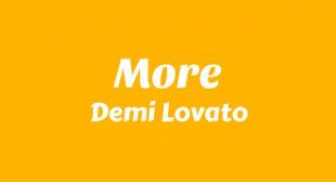More Lyrics – Demi Lovato