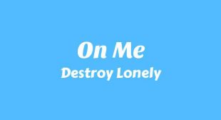 Lyrics of On Me Song