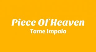 Piece Of Heaven Song Lyrics