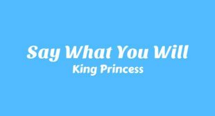Say What You Will Lyrics