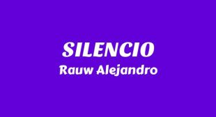 SILENCIO Song Lyrics