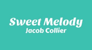 Sweet Melody Song Lyrics