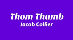 Thom Thumb Song Lyrics