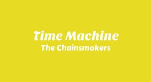 Time Machine Song Lyrics