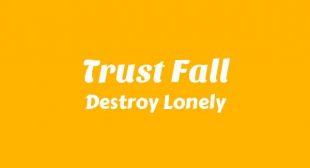 Trust Fall Song Lyrics