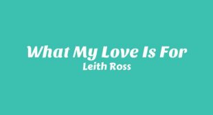 What My Love Is For Lyrics