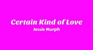 Certain Kind of Love Lyrics
