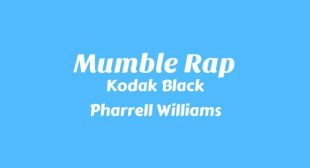 Mumble Rap Lyrics – Kodak Black