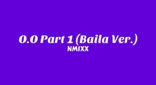 Lyrics of O.O Part 1 (Baila Ver.) Song