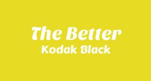 Lyrics of The Better Song
