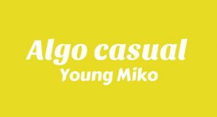 Algo casual Lyrics