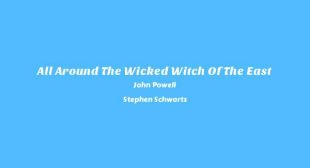 Lyrics of All Around The Wicked Witch Of The East Song