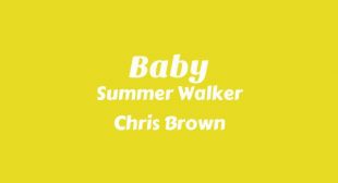 Baby Lyrics – Summer Walker