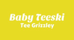 Baby Teeski Lyrics