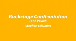 Backstage Confrontation Lyrics – John Powell