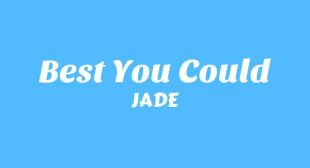 Best You Could Lyrics – JADE