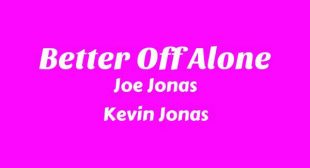 Better Off Alone Song Lyrics