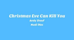 Christmas Eve Can Kill You Lyrics – Andy Shauf