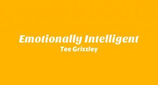 Emotionally Intelligent Lyrics – Tee Grizzley
