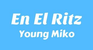 En El Ritz (English Translation) Lyrics – Young Miko