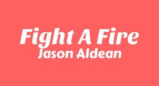 Fight A Fire Song Lyrics