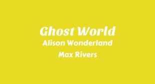 Ghost World Song Lyrics