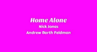 Home Alone Song Lyrics