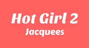 Hot Girl 2 Song Lyrics
