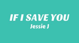 IF I SAVE YOU Song Lyrics