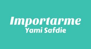 Importarme Lyrics – Yami Safdie