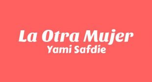 La Otra Mujer Song Lyrics