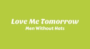 Love Me Tomorrow Lyrics