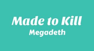 Lyrics of Made to Kill Song